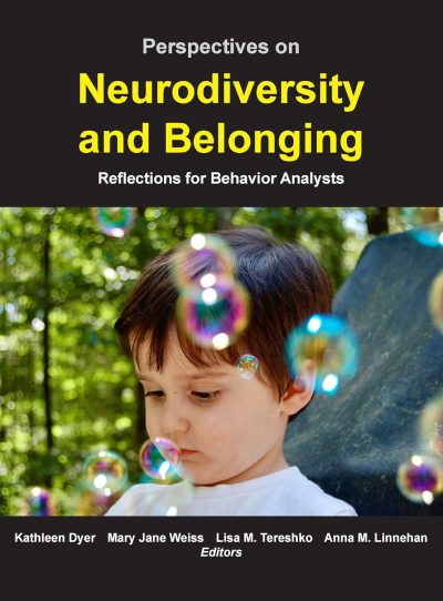 Perspectives on Neurodiversity and Belonging: Reflections for Behavior Analysts